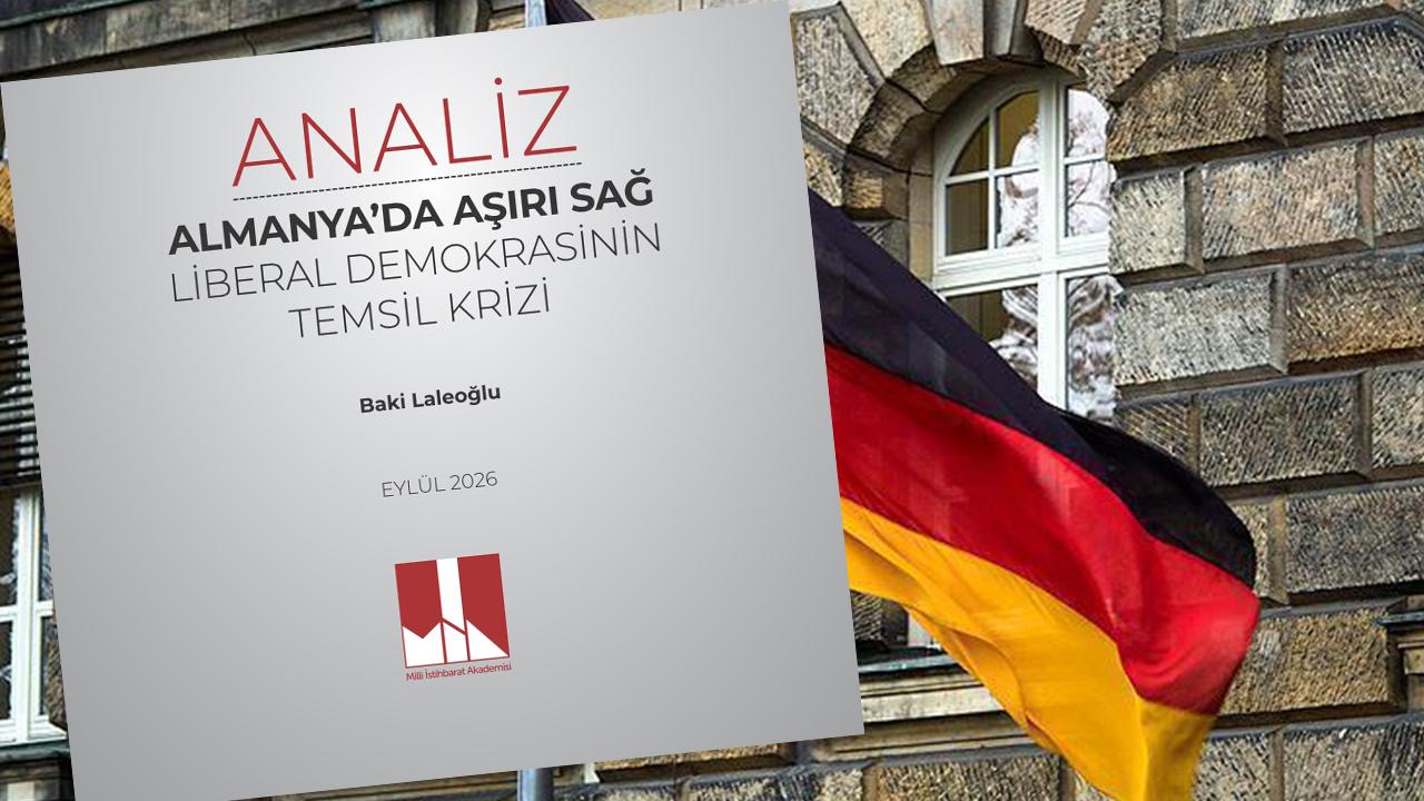 Milli İstihbarat Akademisi'nden çarpıcı Almanya analizi: Aşırı sağ sebep değil sonuç