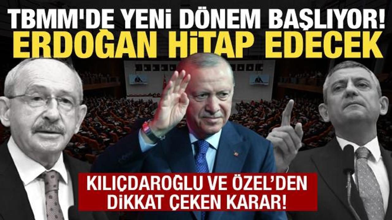 Meclis'te yeni dönem başlıyor! Erdoğan milletvekillerine seslenecek