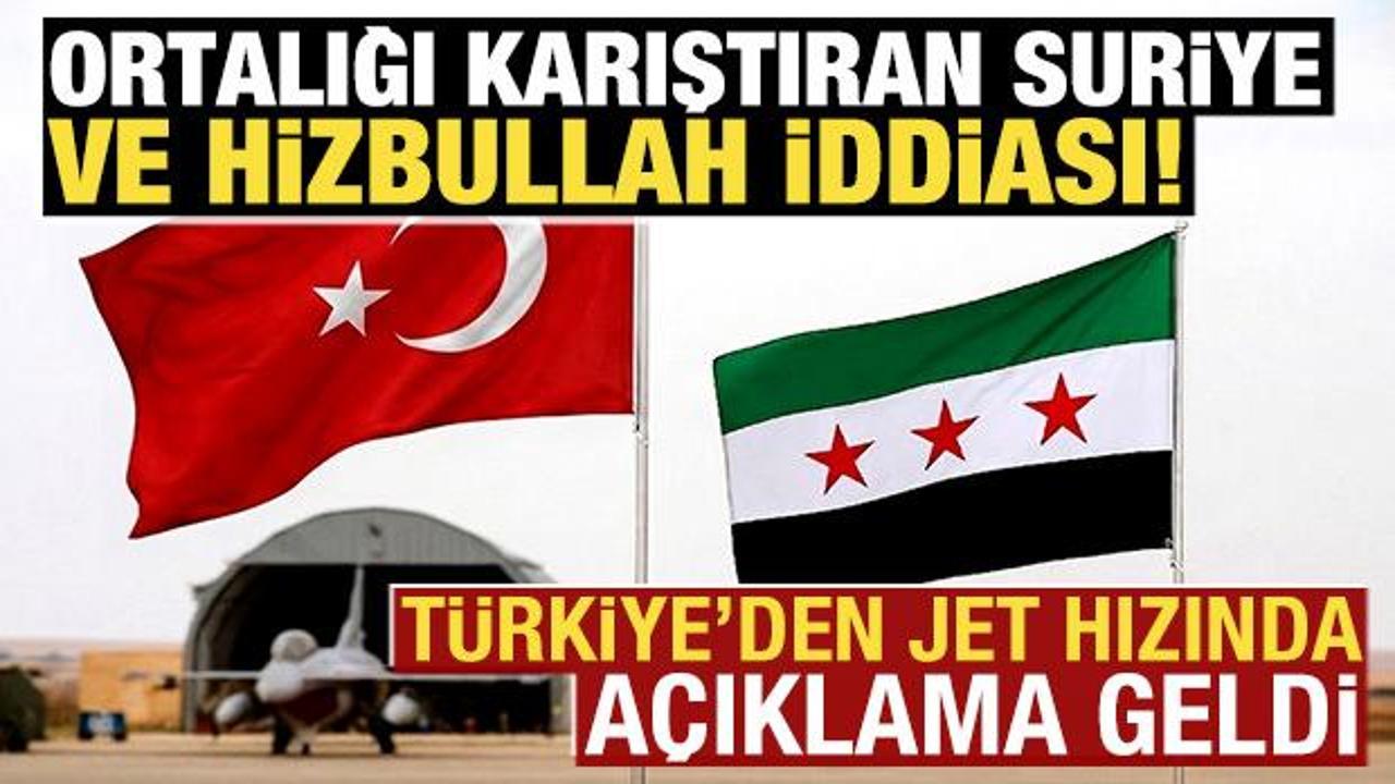 Ortalığı karıştıran Suriye ve Hizbullah iddiası! Türkiye'den jet hızında açıklama