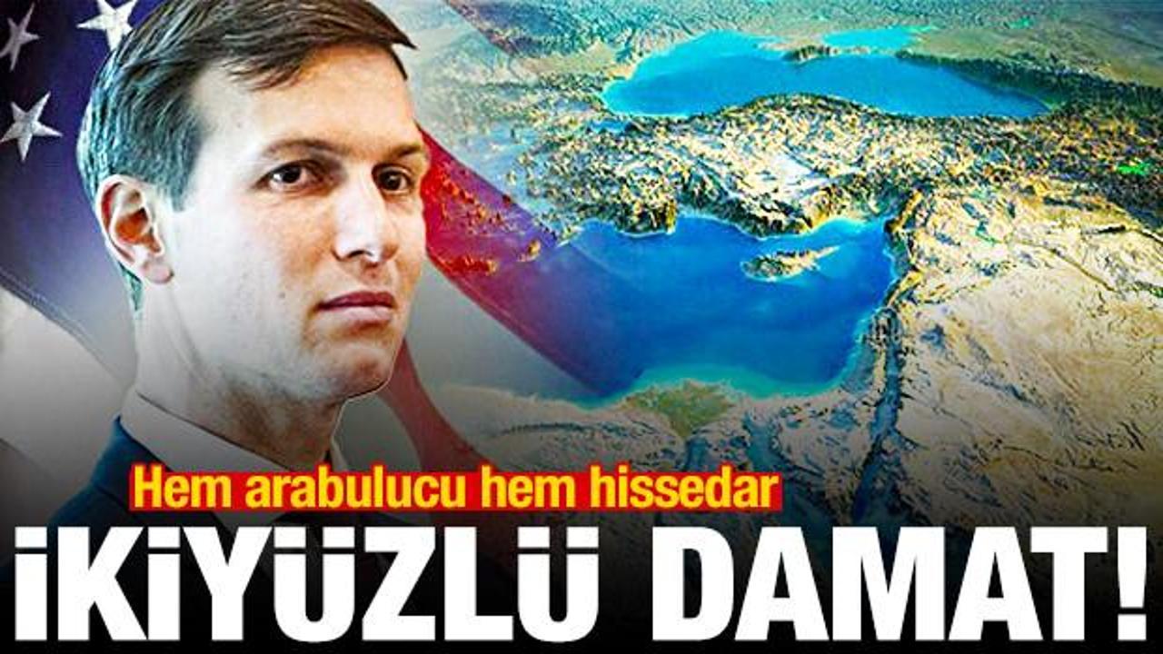 İkiyüzlü Kushner: Hem arabulucu hem hissedar! Gazze masasında silah gölgesi