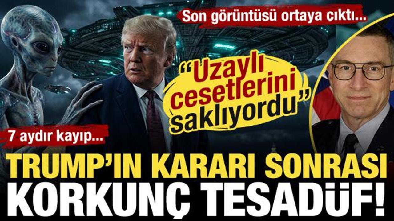 7 aydır kayıp! 'Uzaylı cesetlerini saklıyordu!' Trump'ın kararı sonrası korkunç tesadüf!