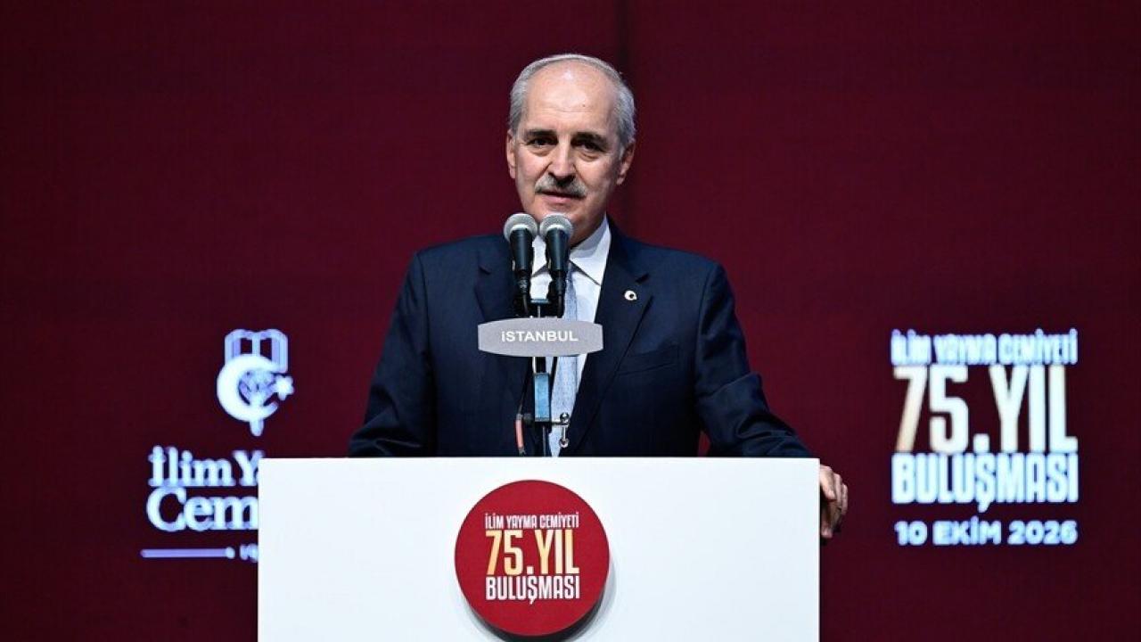 TBMM Başkanı Kurtulmuş: İlim Yayma Cemiyeti ümmetin ve insanlığın cemiyetidir