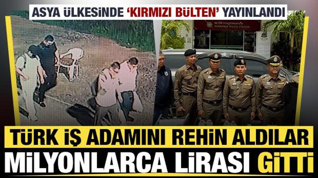 Asya ülkesinde Türk iş adamını rehin aldılar, milyonlarca lirası gitti