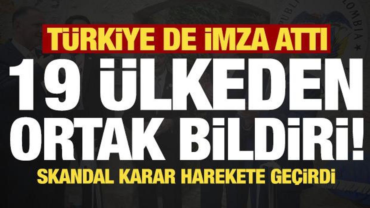Son dakika: Skandal karar sonrası Türkiye dahil 19 ülke harekete geçti!