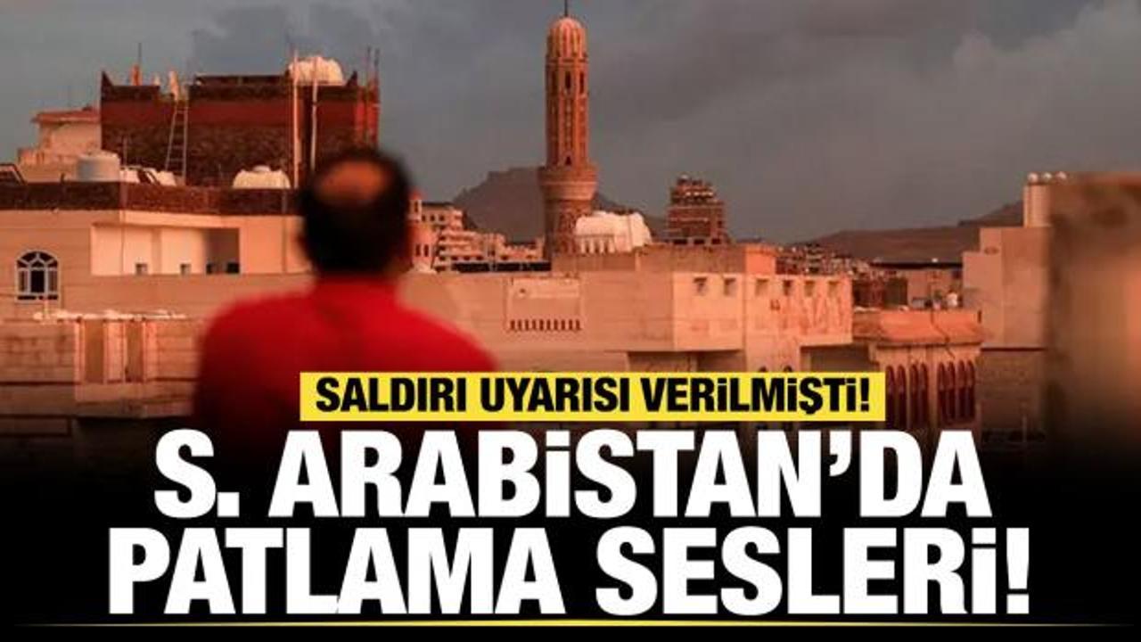 Son dakika... Riyad'da patlama sesleri: Erken uyarı sisteminin devreye girdi!
