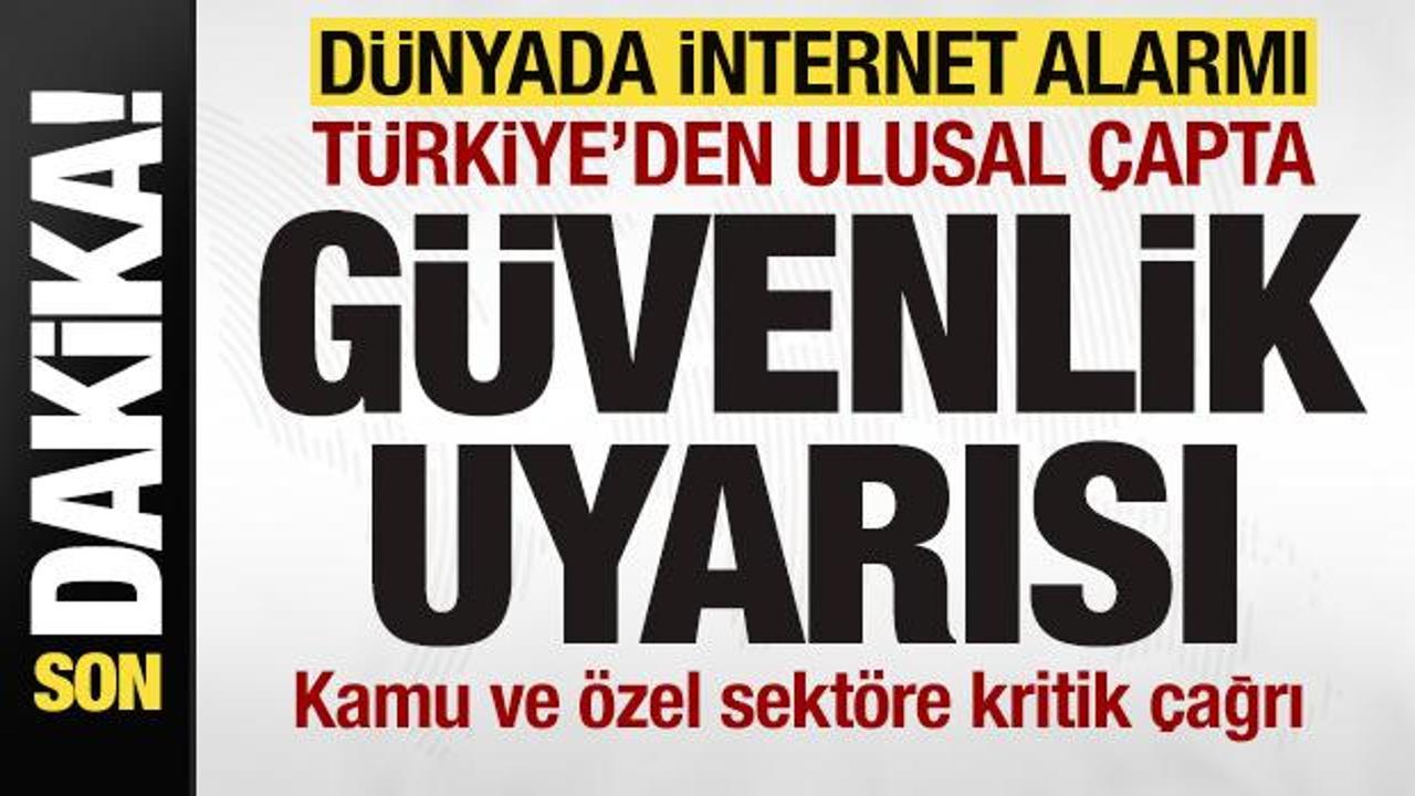 Son dakika: Dünyada internet alarmı! Türkiye'den açıklama! Ulusal çapta güvenlik uyarısı!