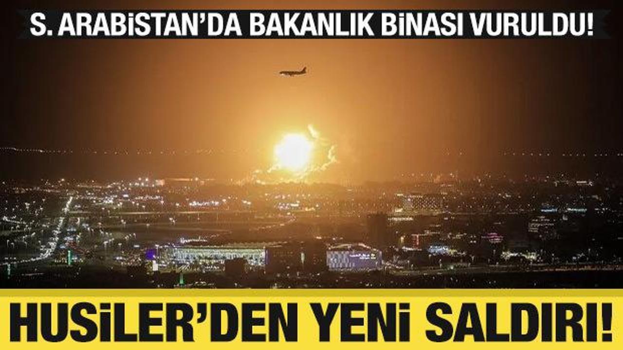 Son dakika...Husilerden Suudi Arabistan'a yeni saldırı! Hedefte bakanlık binası var