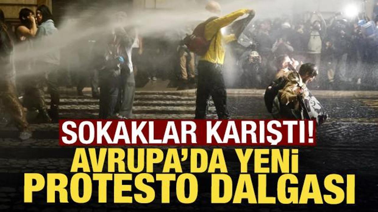 Fransa'da sokaklar karıştı: Protestolar Avrupa'ya yayılıyor