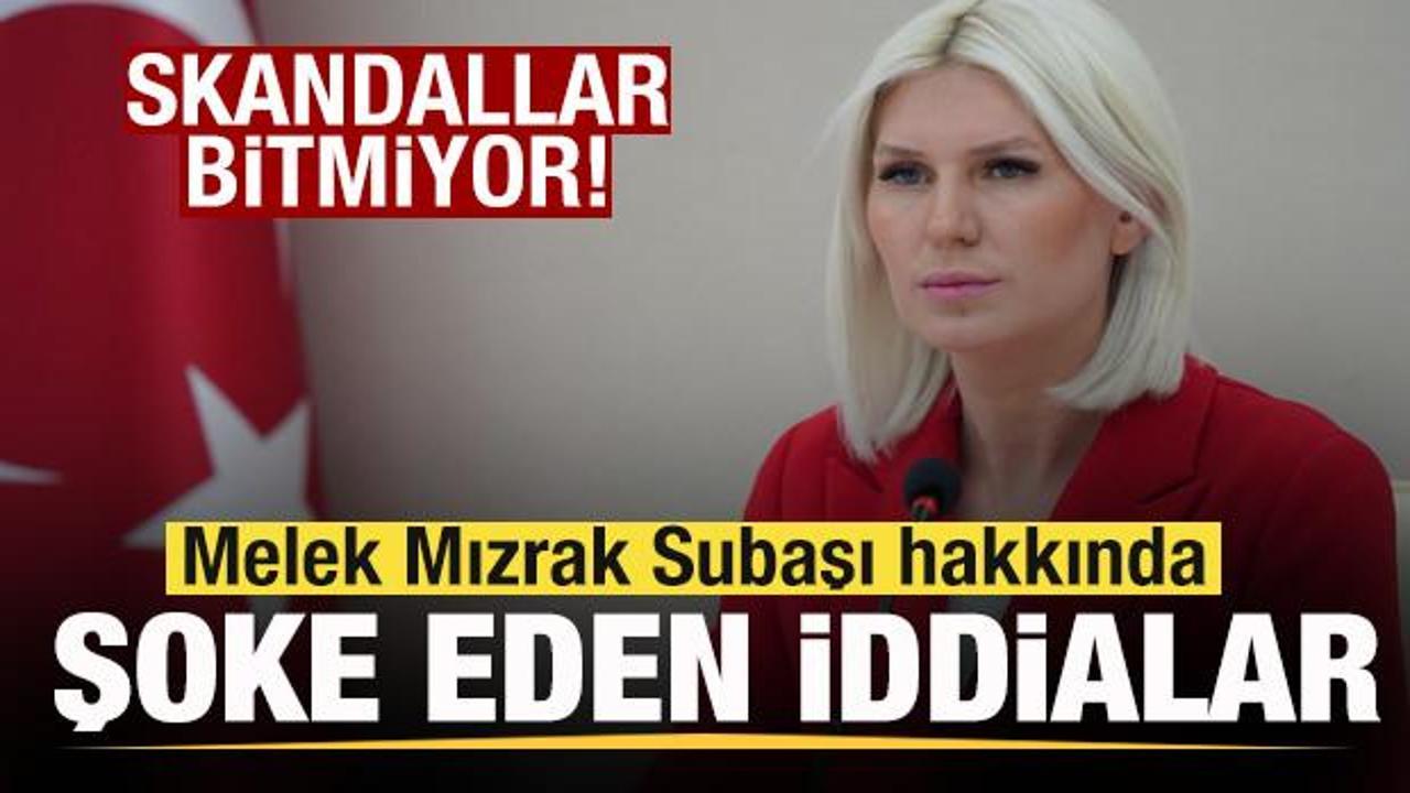 Melek Mızrak Subaşı hakkında şoke eden iddialar! Rapor skandalı ortaya çıkardı