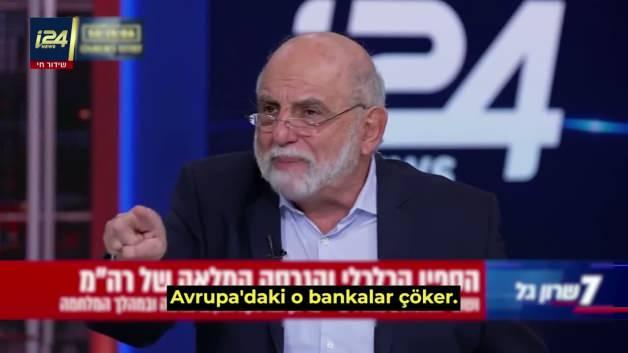 İsrailli Ekonomist Şlomo Maoz'dan AB'ye açık tehdit: Bankalarını bir hafta içinde çökertiriz