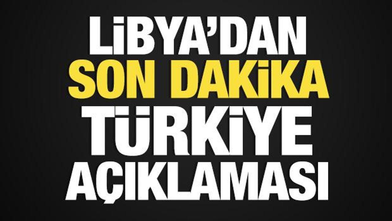 Libya'dan Türkiye açıklaması: Hukuka uygun alınmış egemen bir karar!