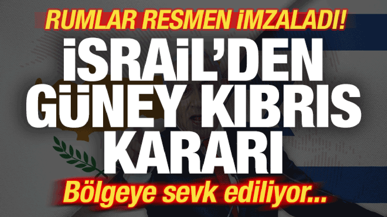 Rumlar imzaladı: İsrail'den son dakika GKRY kararı! Bölgeye sevk ediyorlar